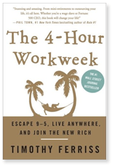 The 4 Hour Workweek by Timothy Ferris
